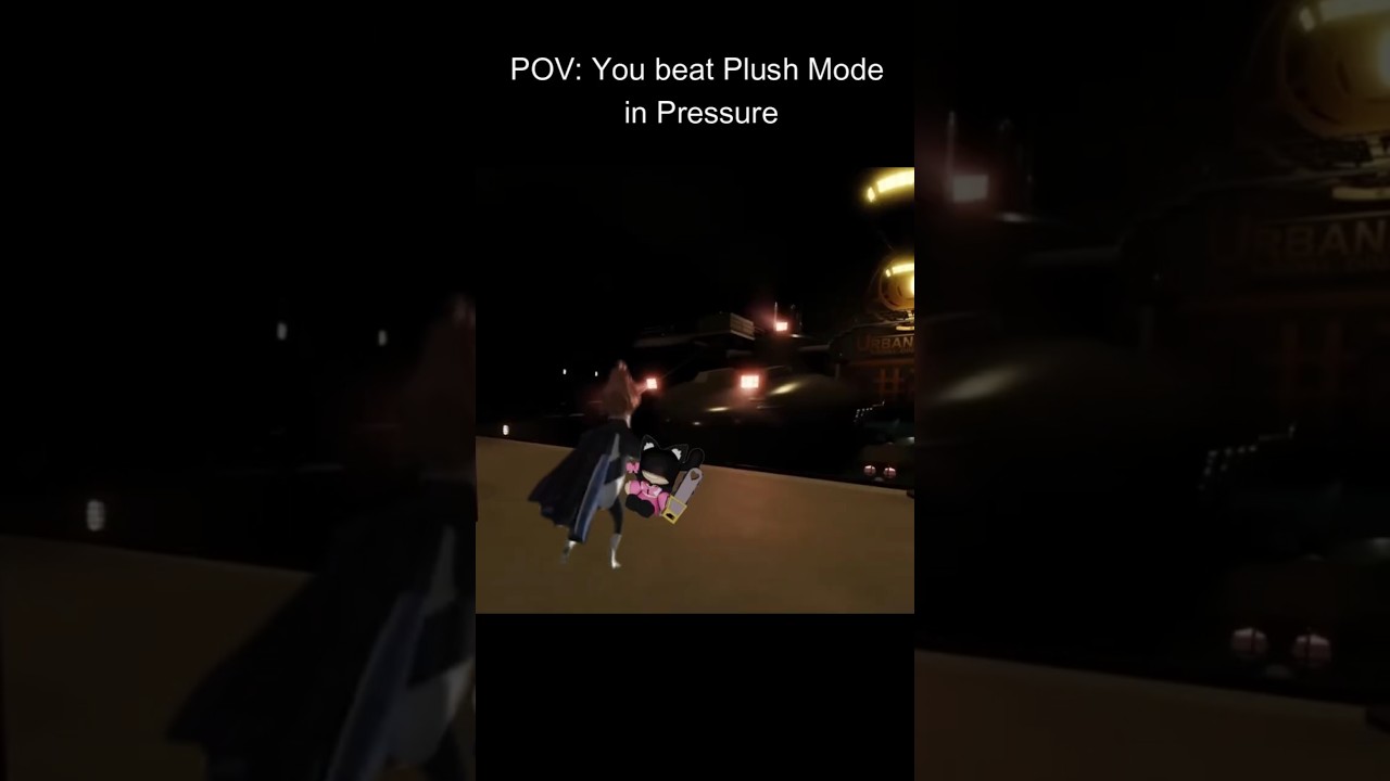 POV: You did Plush Mode on Pressure 