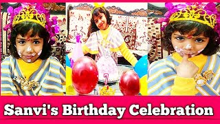 अपना जन्मदिन मैंने ऐसे मनाया | Sanvis Birthday Celebration????|  | Sanvis Birthday Vlog 2 ?❤️ |