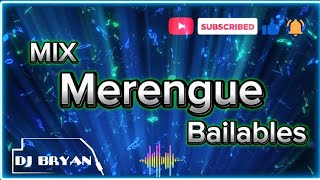 MIX MERENGUE BAILABLES (SOLO CLÁSICOS) ; ESCOJIDAS - ÉXITOS , 🆗