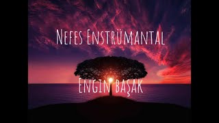 Nefes  (Ney Enstrümantal ) Resimi