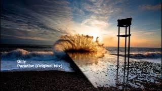 Gilly - Paradise (Original Mix)[FREE DOWNLOAD]