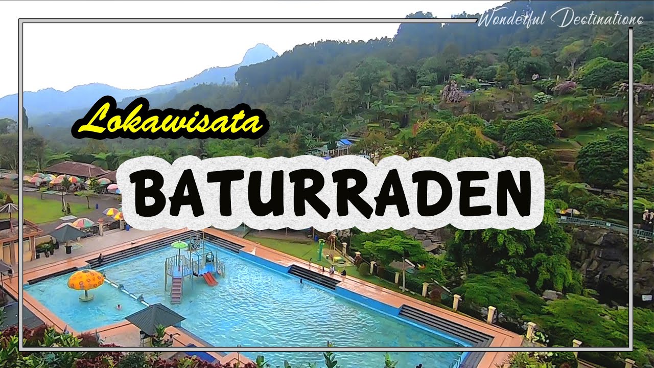 BATURADEN PURWOKERTO JAWA TENGAH