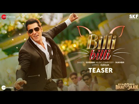 Billi Billi - Teaser | Kisi Ka Bhai Kisi Ki Jaan | Salman Khan & Pooja Hegde | Sukhbir | Kumaar