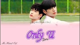 Only U - Lara (lyrics) Mr. Heart ost [Han/Rom/Eng]
