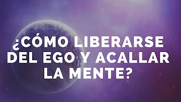 ¿Cómo se apaga el ego de alguien?