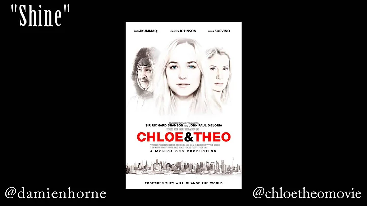 SHINE by Damien Horne from the film Chloe & Theo starring Dakota Johnson