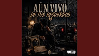 Aun Vivo De Tus Recuerdos
