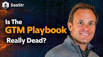 Is The Classic GTM Playbook Really Dead? with SaaStr CEO and Founder Jason Lemkin