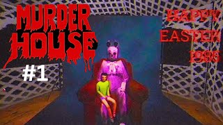 Murder House Easter Bunny Killer ! Part 1