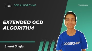 GCD Algorithms | (Part 2)Extended GCD Algorithm | CodeChef Tutorials