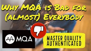 Why MQA (Master Quality Authenticated) is Bad for Everybody Except Corporations
