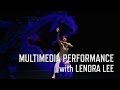 Multimedia Performance with Lenora Lee | KQED Arts