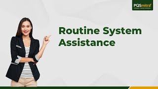 Details PQSmitra Routine System Assistance Guide