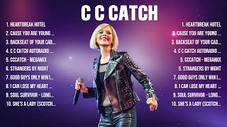 C C Catch Greatest Hits 2024 Collection   Top 10 Hits Playlist Of All Time