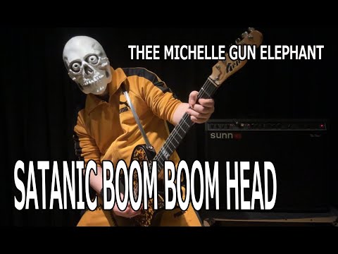 THEE MICHELLE GUN ELEPHANT『サタニック・ブン・ブン・ヘッド』cover