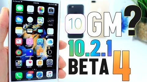 iOS 10.2.1 Beta 4 GM ? What