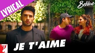 Lyrical | Je T'aime Song with Lyrics | Befikre | Ranveer, Vaani | Vishal and Shekhar | Jaideep Sahni