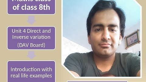 class 8th II DAV maths book II unit 4 II Direct and Inverse variation II introduction II part - 1