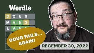 Celebrity Failing Wordle stings so hard! (Wordle, 12/30/2022) Profile