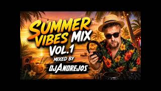 🔥 Summer Vibes Mix vol.1 | Club Music & Dance Mix |🔥 Mix by Dj Andrejos | #club #dancemusic #summer