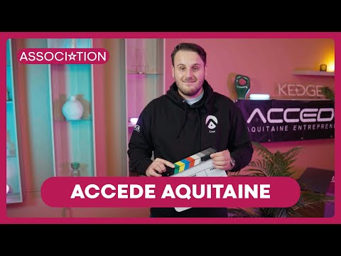 ACCEDE Acquitaine - Associations KEDGE Bordeaux