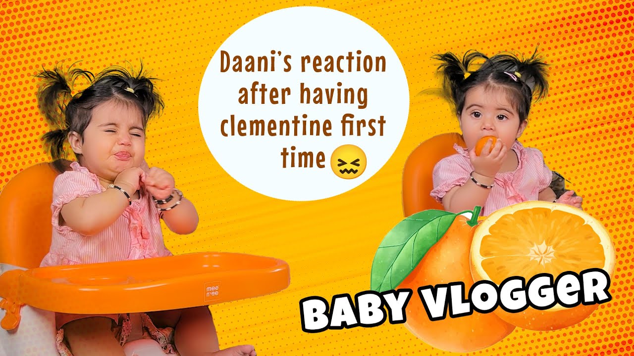 3 DIFFERENT ways to introduce CLEMENTINE (oranges) to 8 months old BABY