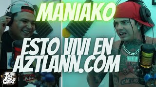Maniako ''Esto vivi en Aztlann.com'' TopCastMx