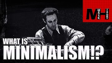 Minimalism [Music History]