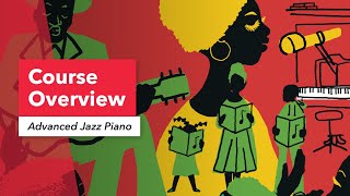 Advanced Jazz Piano: Course Overview | Kevin Harris | African-Influenced Method | Black Gospel Music