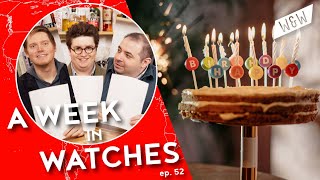 Happy Birthday To Us! Special Q&A Episode | A Week In Watches