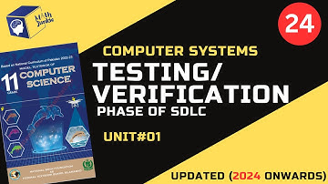 Lecture#24 | Testing/ Verification Phase of SDLC  Unit#1 |Computer Systems | ICS1|federal board |NBF