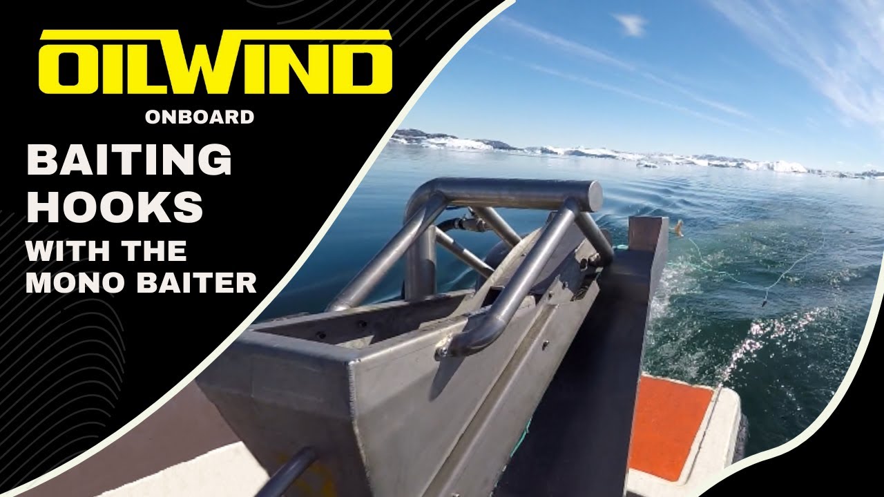 OILWIND onboard - Automatically Baiting Hooks with the MonoBaiter