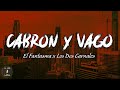 Cabrón Y Vago - El Fantasma & Los Dos Carnales 2020 (Letra/ Lyrics)