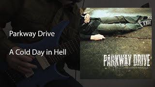 Parkway Drive - A Cold Day In Hell (Cover)