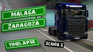 Euro Truck Simulator | From Malaga to Zaragoza | Scania S | Timelapse