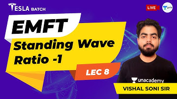EMFT | Standing Wave Ratio - 1 | Lec 8 | GATE EE/ECE 2021 Exam