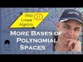 More bases of polynomial spaces | Wild Linear Algebra A 21 | NJ Wildberger