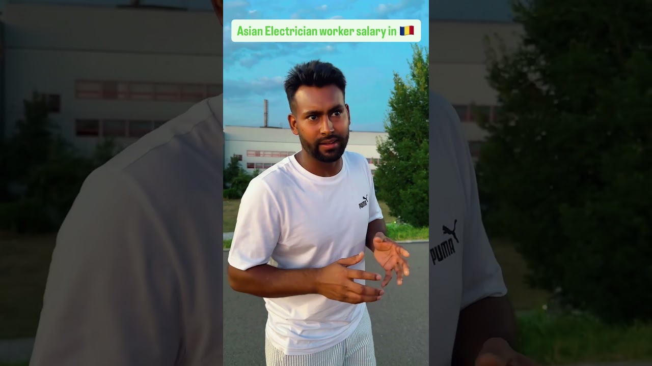 Asian electrician worker salary in Romania 🇷🇴 ? How much they can earn ? 