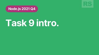 Node.js 2021Q4 Task 9 intro