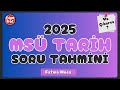 2025 MSÜ Tarih Soru Tahmini 8 - 2025 MSÜ Tarih Muhtemel 5 Soru