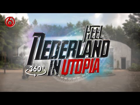 Heel Nederland In Utopia | 360Â° video