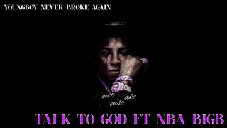 Youngboy Never Broke Again- Talk To God ft NBA BigB (Official Audio)