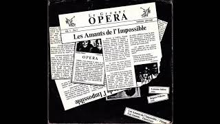 Le Groupe Opera - Les Amants de l'Impossible / thème (1986)