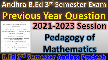 Andhra B.ED 3rd Semester Exam Previous Year Question II PEDAGOGY OF MATHEMATICS 2021-2023 Session