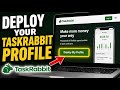 How to Deploy a TaskRabbit Profile - Full Guide