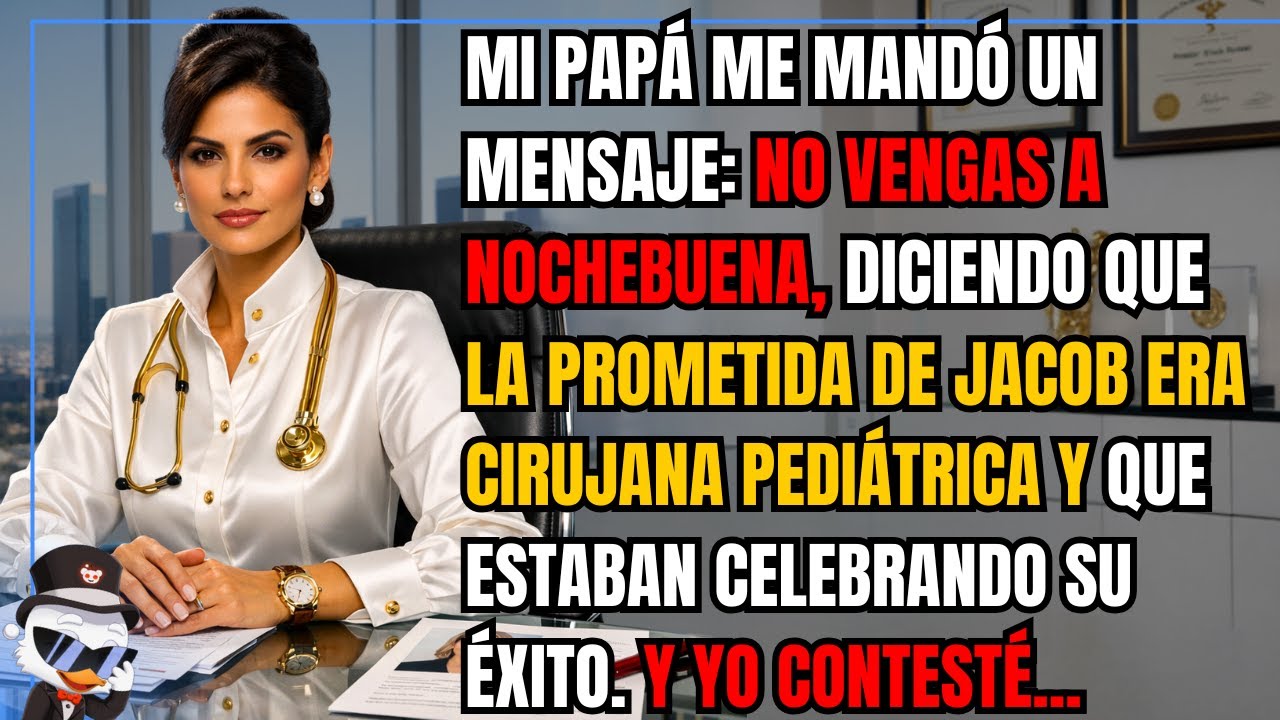 Mi papá me mandó un mensaje: no vengas a Nochebuena, diciendo que la prometida de Jacob era...