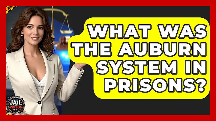 What Was The Auburn System In Prisons? - Jail & Prison Insider