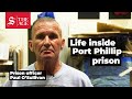 Ex Port Phillip prison officer speaks of violence and prison life