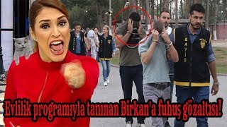 Zuhal Topalla Evlilik Programıyla Tanınan Birkana Fuhuş Gözaltısı