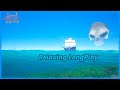 Sea of Thieves - Relaxing Longplay (Sailing the Seas) [No Commentary]